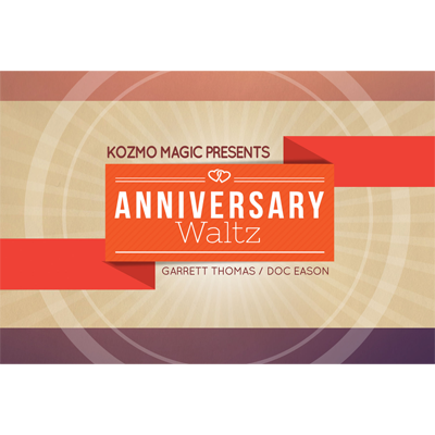 Anniversary Waltz by Garrett Thomas & Doc Eason - Card Trick Download