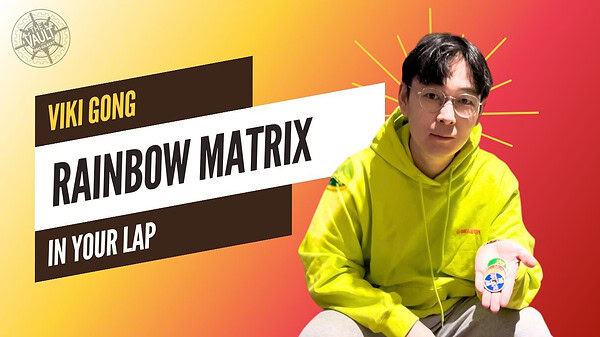 The Vault – Rainbow Matrix on Lap by Viki Gong video DOWNLOAD