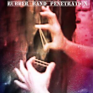 Rubber Band Penetration Instant Download*