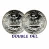 Double Sided Coin - Quarter